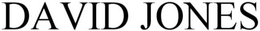 DAVID JONES trademark