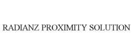 RADIANZ PROXIMITY SOLUTION trademark