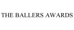 THE BALLERS AWARDS trademark
