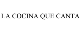 LA COCINA QUE CANTA trademark