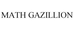MATH GAZILLION trademark
