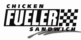CHICKEN FUELER SANDWICH trademark