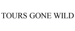 TOURS GONE WILD trademark
