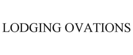 LODGING OVATIONS trademark