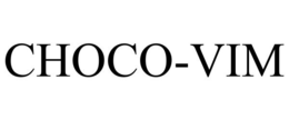 CHOCO-VIM trademark