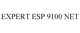 EXPERT ESP 9100 NET trademark