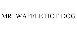 MR. WAFFLE HOT DOG trademark