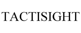 TACTISIGHT trademark