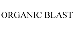 ORGANIC BLAST trademark