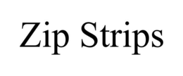 ZIP STRIPS trademark