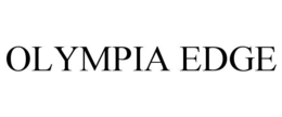 OLYMPIA EDGE trademark