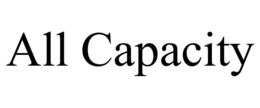 ALL CAPACITY trademark
