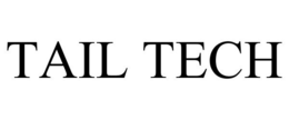 TAIL TECH trademark