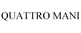 QUATTRO MANI trademark