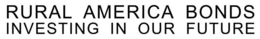 RURAL AMERICA BONDS  INVESTING IN OUR FUTURE trademark