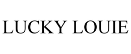 LUCKY LOUIE trademark