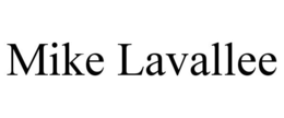 MIKE LAVALLEE trademark