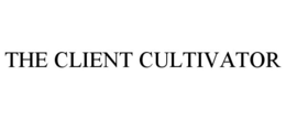 THE CLIENT CULTIVATOR trademark
