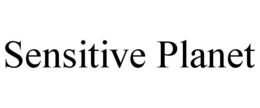 SENSITIVE PLANET trademark