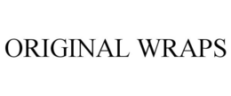 ORIGINAL WRAPS trademark