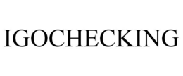 IGOCHECKING trademark