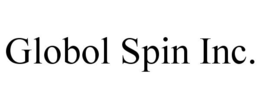 GLOBOL SPIN INC. trademark