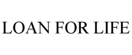LOAN FOR LIFE trademark