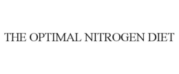 THE OPTIMAL NITROGEN DIET trademark