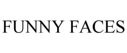 FUNNY FACES trademark
