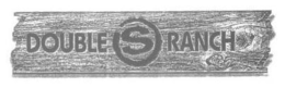 DOUBLE S RANCH trademark