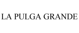 LA PULGA GRANDE trademark