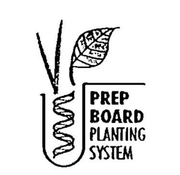 PREP BOARD PLANTING SYSTEM trademark