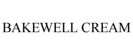 BAKEWELL CREAM trademark