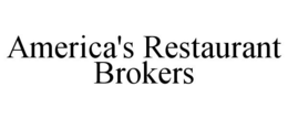 AMERICA'S RESTAURANT BROKERS trademark