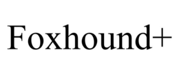 FOXHOUND+ trademark