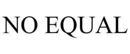 NO EQUAL trademark