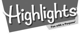 HIGHLIGHTS FUN WITH A PURPOSE trademark