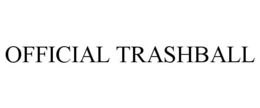 OFFICIAL TRASHBALL trademark