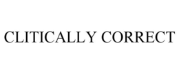 CLITICALLY CORRECT trademark