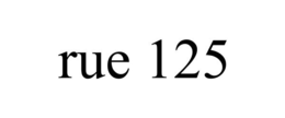 RUE 125 trademark