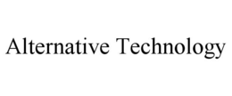 ALTERNATIVE TECHNOLOGY trademark
