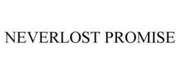 NEVERLOST PROMISE trademark