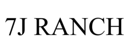 7J RANCH trademark