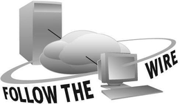 FOLLOW THE WIRE trademark