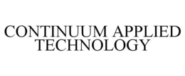 CONTINUUM APPLIED TECHNOLOGY trademark