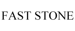FAST STONE trademark