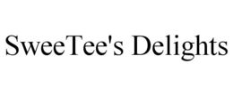 SWEETEE'S DELIGHTS trademark