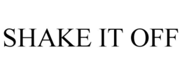 SHAKE IT OFF trademark
