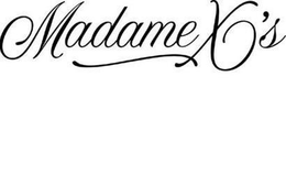 MADAME X'S trademark