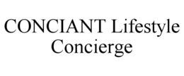 CONCIANT LIFESTYLE CONCIERGE trademark